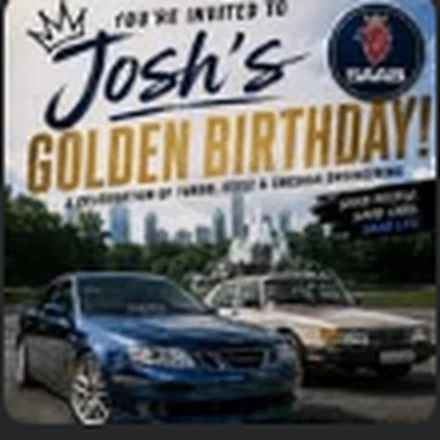 Event artwork for Josh’s Golden B-Day Saab Bash